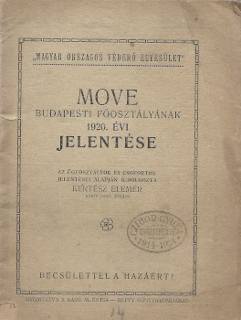 MOVE Budapesti Főosztályának 1920. évi jelentése.  MOVE Budapesti Főosztályának 1920. évi jelentése. Szerk. Kertész Elemér.