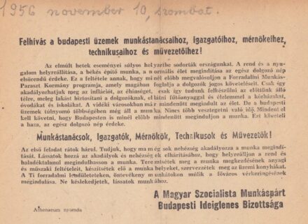 Ezerkilencszázötvenhat. A Magyar Szocialista Munkáspárt Budapesti Ideiglenes Bizottsága Ezerkilencszázötvenhat. A Magyar Szocialista Munkáspárt Budapesti Ideiglenes Bizottsága: Felhívás a budapesti üzemek munkástanácsaihoz.