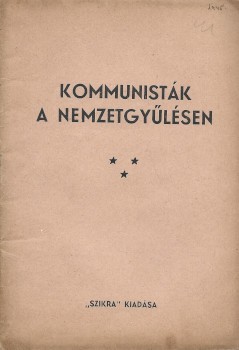 Kommunisták a Nemzetgyűlésen. Kommunisták a Nemzetgyűlésen.