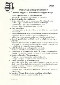 Mit kíván a magyar nemzet? Mit kíván a magyar nemzet? Szabad, független, demokratikus Magyarországot. Az 1989. márc. 15-i ellenzéki tömeggyűlés röpirata.