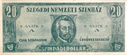 Szegedi Nemzeti Színház - színpadi dollár. Szegedi Nemzeti Színház - színpadi dollár. Színházi kellékpénz.