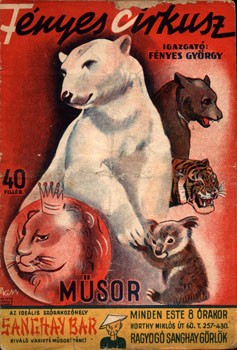 Műsorfüzet. A budapesti Fényes Cirkusz műsorfüzete 1943-ból. Műsorfüzet. A budapesti Fényes Cirkusz műsorfüzete 1943-ból.