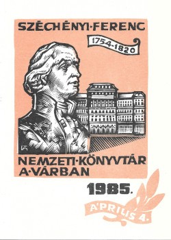 Nemzeti könyvtár a Várban.  Nemzeti könyvtár a Várban. Az Országos Széchenyi Könyvtár Várba költözése alkalmából kiadott emléklap 1985-ből. + 175 éves az Országos Széchenyi Könyvtár. Emléklap 1977-ből.