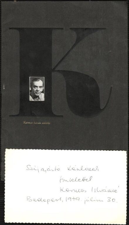 Bibliofília. Kormos István 1923-1977. Bibliofília. Kormos István 1923-1977.  + Kormos Istvánné autográf levele Szíjgyártó László író, műfordító számára 1979-ből.