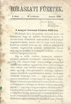 Borászat, szőlészet, "alkoholászat". Borászati füzetek. 1870. Borászat, szőlészet, "alkoholászat". Borászati füzetek. 1870. Szerkeszti és kiadja Somssich Pál és Entz Ferenc. II. évfolyam. 1-12. füzet (egybekötve). Teljes évf.