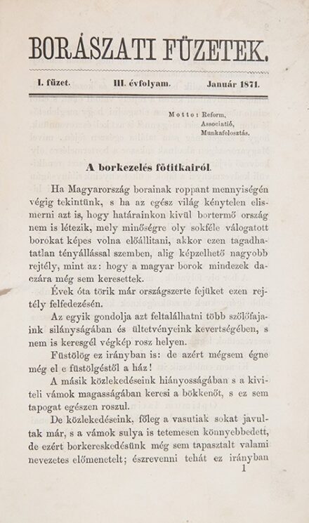 Borászat, szőlészet, "alkoholászat". Borászati füzetek. 1871. Borászat, szőlészet, "alkoholászat". Borászati füzetek. 1871. Szerk. Entz Ferenc. III. évfolyam. 1-12. füzet. Teljes évf.