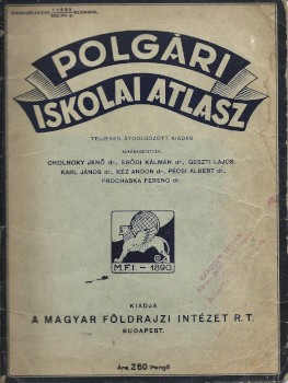 Cholnoky Jenő Cholnoky Jenő: Polgári iskolai atlasz. Teljesen átdolgozott kiadás. Szerk. --.