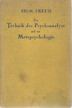 Freud, Sigm(und) Freud, Sigm(und): Zur Technik der Psychoanalyse und zur Metapsychologie. Első kiadás.