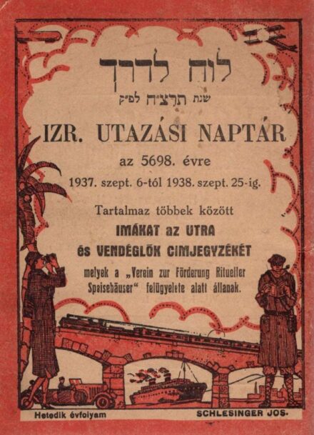 Judaika. Izr.(aelita) utazási naptár Judaika. Izr.(aelita) utazási naptár az 5698. évre 1937. szept. 6-tól 1937. szept. 25-ig. Tartalmaz többek között imákat az utra és vendéglők cimjegyzékét melyek a „Verein zur Förderung ritueller Speisehauser” felügyel