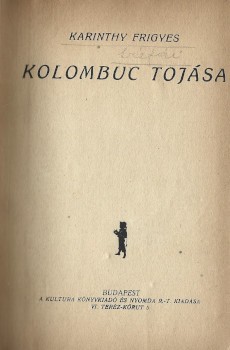 Karinthy Frigyes Karinthy Frigyes humoros írásai. Kolligátum, 3 mű. Első kiadások.
