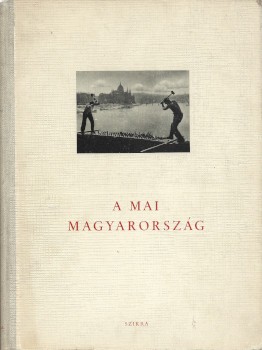 Fotóalbum. A mai Magyarország. Fotóalbum. A mai Magyarország. Szerk. Vályi Gábor és Veresné Szűcs Mária. Előszó: Darvas József. Veresné Szűcs Mária által Darvas József államtitkárnak dedikált példány.