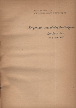 Ascher Oszkár Ascher Oszkár: A versmondás művészete és a színpadi beszéd. Első kiadás. Simonffy Margot előadóművésznek dedikált példány.