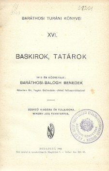 Baráthosi-Balogh Benedek Baráthosi-Balogh Benedek: Baskirok, tatárok.