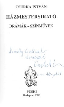 Csurka István Csurka István: Házmestersirató. Drámák - Színművek. Dedikált példány.