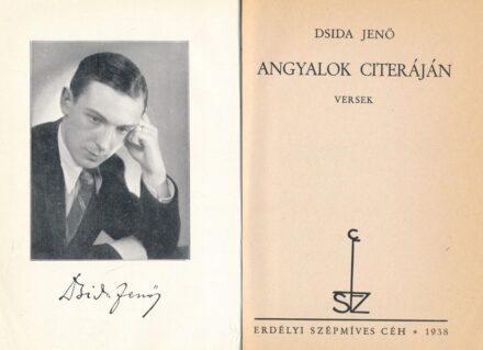 Dsida Jenő Dsida Jenő: Angyalok citeráján. Versek. Első kiadás.