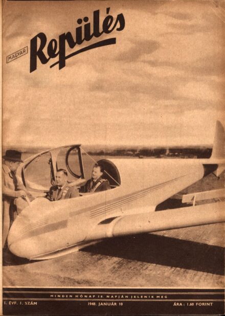Folyóirat. Aviatika. Magyar Repülés. 1948.  Folyóirat. Aviatika. Magyar Repülés. 1948. Első évf. 1-17. sz. (egybekötve). Teljes.