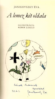 Janikovszky Éva Janikovszky Éva: A lemez két oldala. Réber László rajzaival. Első kiadás. Dedikált példány.
