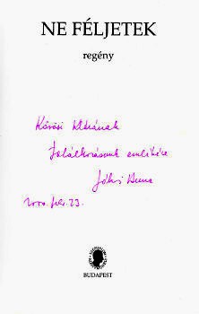 Jókai Anna Jókai Anna: Ne féljetek. Regény. Első kiadás. Dedikált példány.