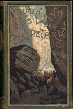 May, Karl May, Karl: Durch das Land der Skipetaren. Reiseerzählungen. 46.-50. Tausend.