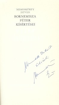 Nemeskürty István Nemeskürty István: Bornemisza Péter kísértései. Dedikált példány.