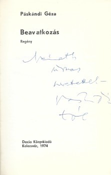 Páskándi Géza Páskándi Géza: Beavatkozás. Regény. Dedikált példány. Első kiadás.