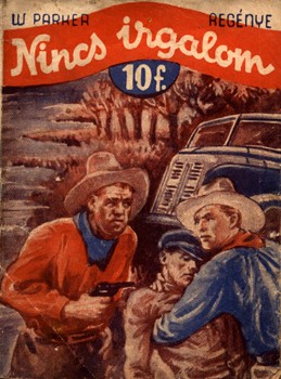 Ponyva. (Ákos Miklós) W. Parker Ponyva. (Ákos Miklós) W. Parker: Nincs irgalom.