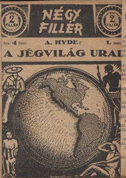 Ponyva. Kolligátum. Ponyva. Kolligátum. A Hellas "Négy fillér" sorozatának első 11 füzete + A Hellas Tom Atkins sorozatának hat füzete.