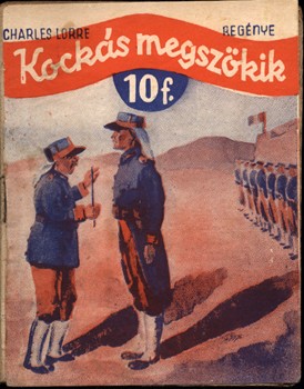 Ponyva. (Nagy Károly) Charles Lorre Ponyva. (Nagy Károly) Charles Lorre: Kockás megszökik. Első kiadás.