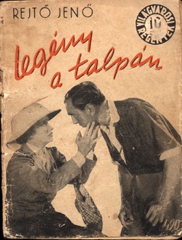 Ponyva. Rejtő Jenő Ponyva. Rejtő Jenő: Legény a talpán. Első kiadás.