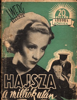 Ponyva. (Weber József) J. Werg Ponyva. (Weber József) J. Werg: Hajsza a milliók után.