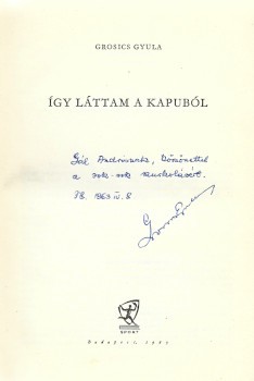 Sport. Grosics Gyula Sport. Grosics Gyula: Így láttam a kapuból. Első kiadás. Dedikált példány.