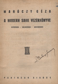 Sport. Maróczy Géza Sport. Maróczy Géza: A modern sakk vezérkönyve. Kezdőknek - haladóknak - mestereknek