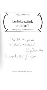 Varga Domokos Varga Domokos: Emlékezzünk eleinkről. A magyarság rövid története. Dedikált példány.
