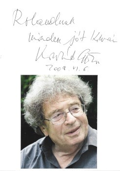 Konrád György (1933-2019)  Konrád György (1933-2019) író, szociológus autográf üdvözlősorai és aláírása 2009-ből.