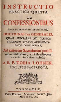 Antik könyvek. Lohner, Tobias Antik könyvek. Lohner, Tobias: Instructio Practica Quinta De Confessionibus.