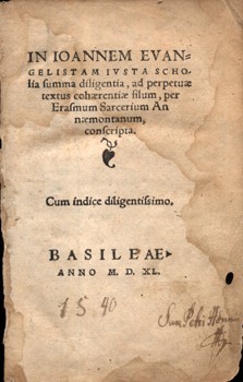 Antik könyvek. Sarcerius, Erasmus Antik könyvek. Sarcerius, Erasmus: In Ioannem Evangelistam Ivsta Scholia ...per Erasmvm Sarcerivm Annemontanum, conscripta. Első kiadás.