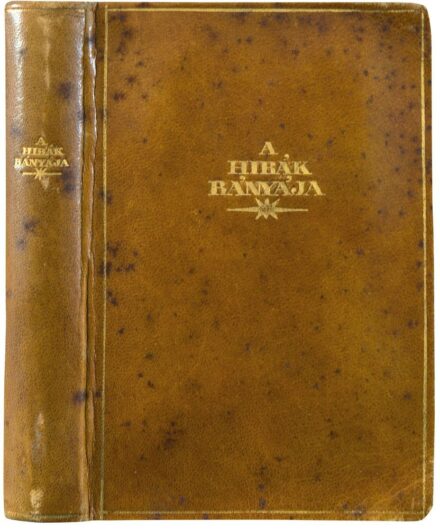 Bibliofília. Bain, F(rancis) W(illiam) Bibliofília. Bain, F(rancis) W(illiam): A hibák bányája. Régi hindu elbeszélés szanszkrit kézirat nyomán. Fordította: Baktay Ervin. Második, javított kiadás. Számozott példány.