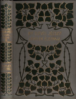 Bibliofília. Eötvös József Bibliofília. Eötvös József: Levelek. - Életrajz. Báró Eötvös József arczképével. Gottermayer-kötés.