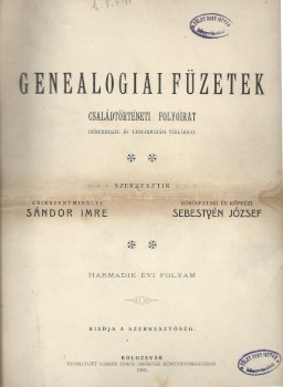 Folyóirat. Genealógiai füzetek. 1905-1906.  Folyóirat. Genealógiai füzetek. 1905-1906. Családtörténeti folyóirat. Czímerekkel és leszármazási táblákkal. III. és IV. évf. Szórványszámok, 20 db.