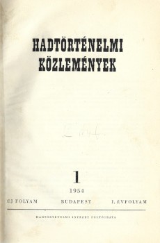 Folyóirat. Hadtörténelmi Közlemények.1954.  Folyóirat. Hadtörténelmi Közlemények.1954. Új folyam. I. évf. 1-2. sz. (egybekötve).