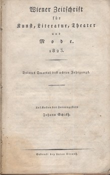 Folyóirat. Wiener Zeitschrift für Kunst, Literatur, Theater und Mode. 1823.  Folyóirat. Wiener Zeitschrift für Kunst, Literatur, Theater und Mode. 1823. 78-117. sz. (Harmadik negyedév). Egybekötve.