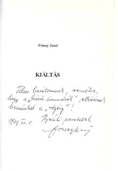 Fónay Jenő Fónay Jenő: Kiáltás. Dedikált példány.
