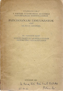Gyógyszerészet, orvostudomány. Pertorini Rezső Gyógyszerészet, orvostudomány. Pertorini Rezső: Adatok Csontváry Kosztka Tivadar festőművész patográfiájához. Dedikált példány.