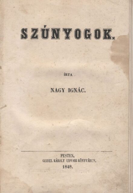 Nagy Ignác Nagy Ignác: Szúnyogok. Első kiadás.
