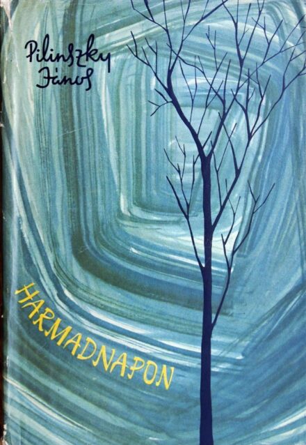 Pilinszky János Pilinszky János: Harmadnapon. Versek. Első kiadás.