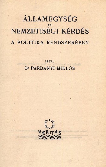 Párdányi Miklós Párdányi Miklós: Államegység és nemzetiségi kérdés a politika rendszerében.