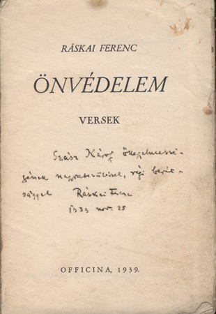 Ráskai Ferenc Ráskai Ferenc: Önvédelem. Versek. Szász Károlynak dedikált példány.