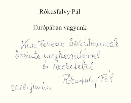 Rókusfalvy Pál Rókusfalvy Pál: Európában vagyunk. Dedikált példány.