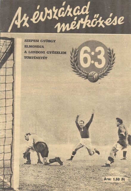Sport. Aranycsapat. Az évszázad mérkőzése 6:3.  Sport. Aranycsapat. Az évszázad mérkőzése 6:3. Szepesi György, elmondja a londoni győzelem történetét.