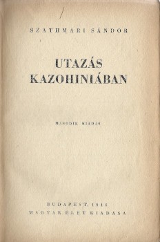 Szathmári Sándor Szathmári Sándor: Utazás Kazohiniában. Második kiadás.